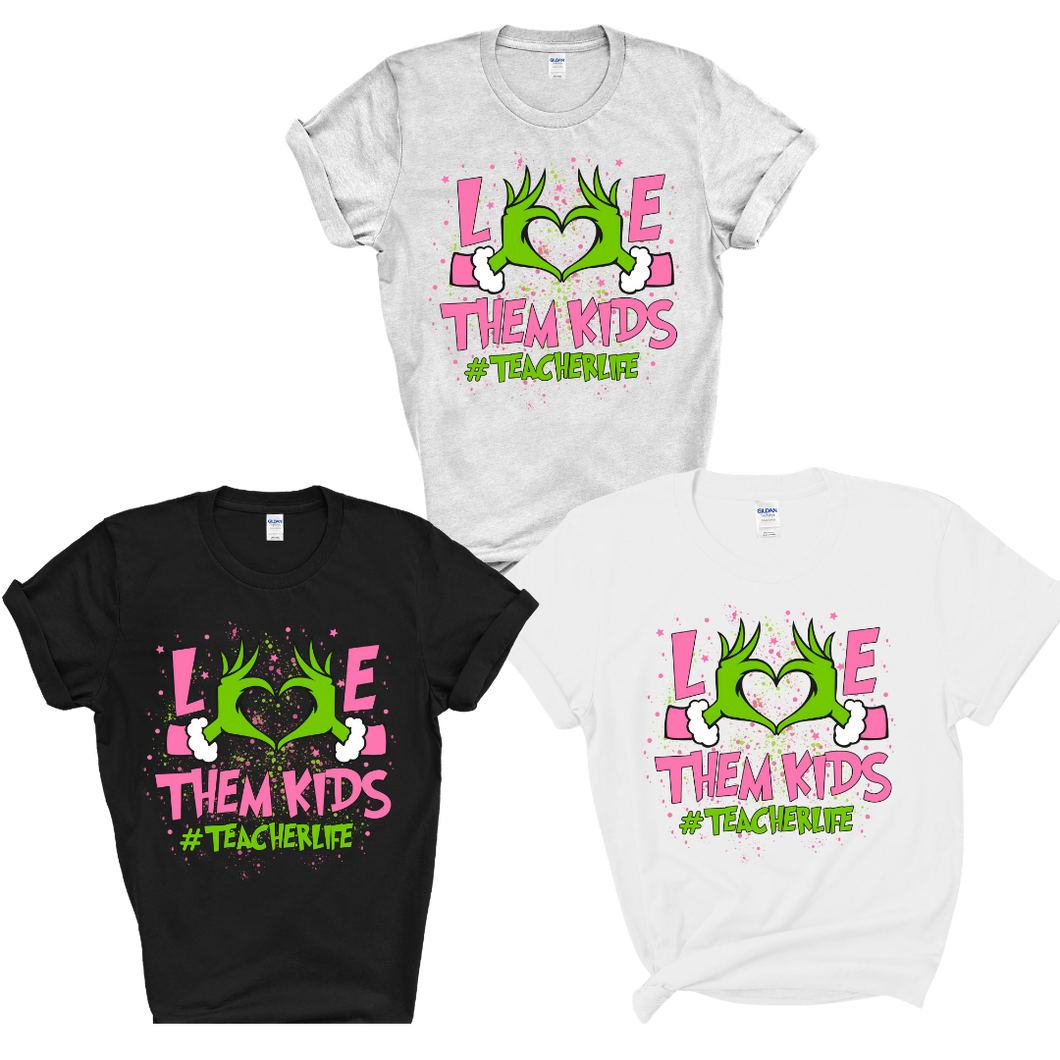 Love Them Kids Grinch Teacher Tee