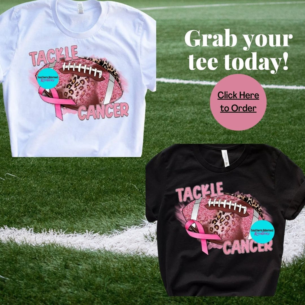 Tackle Cancer Awareness Tee